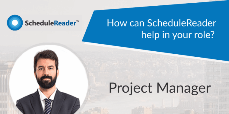 How Can Project Managers Benefit from ScheduleReader?