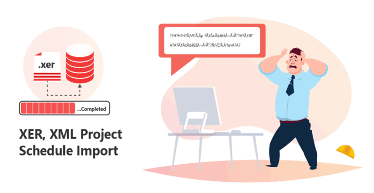 Primavera P6 Database Pollution, XER File Corruption and Solutions
